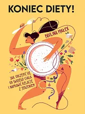 Koniec diety! Koniec diety!