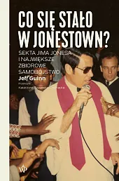 Co się stało w Jonestown?Jeff Guinn Co się stało w Jonestown?Jeff Guinn