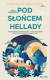 Pod słońcem HelladyJarosław Molenda