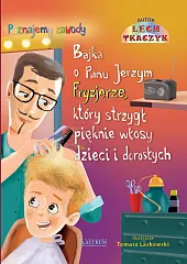 Bajka o Panu Jerzym Fryzjerze, który,Lech Tkaczyk