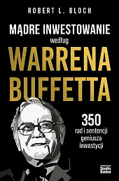 Mądre inwestowanie według Warrena BuffettaL.Robert Bloch