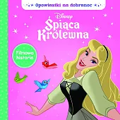 Opowiastki na dobranoc. Disney Śpiąca Królewnazbiorowa Praca