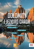 Dolomity i Jezioro Garda. trek&amp;travel. Wydanie 1