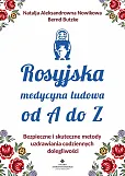 Rosyjska medycyna ludowa do A do Z