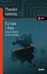 Europa i Azja Zanik Ziemi przez,Theodor Lessing