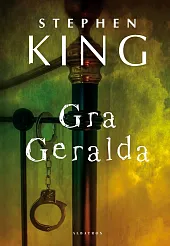 Gra GeraldaStephen King Gra GeraldaStephen King