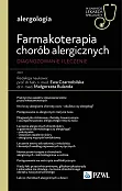 Farmakoterapia chorób alergicznych. Diagnozowanie i leczenie Farmakoterapia chorób alergicznych. Diagnozowanie i leczenie