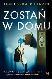 Zostań w domuAgnieszka Pietrzyk Zostań w domuAgnieszka Pietrzyk