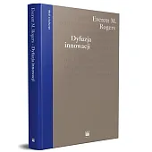 Dyfuzja innowacjiRogersM. Everett Dyfuzja innowacjiRogersM. Everett