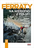 Najpiękniejsze ferraty Na weekend z Polski Najpiękniejsze ferraty Na weekend z Polski