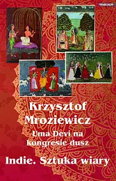 Uma Devi na kongresie dusz Indie,Krzysztof Mroziewicz