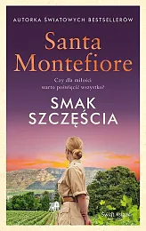 Smak szczęściaSanta Montefiore