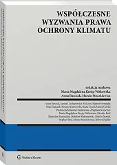 Współczesne wyzwania prawa ochrony klimatuAnna Barczak
