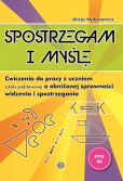 Spostrzegam i myślę Spostrzegam i myślę