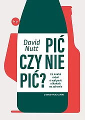 Pić czy nie pić?David Nutt