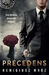 PrecedensRemigiusz Mróz PrecedensRemigiusz Mróz