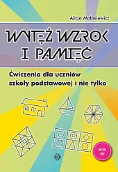 Wytęż wzrok i pamięćAlicja Małasiewicz
