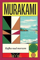 Kafka nad morzemHaruki Murakami Kafka nad morzemHaruki Murakami