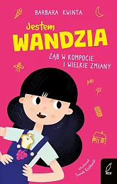 Jestem Wandzia Ząb w kompocie i,Barbara Kwinta