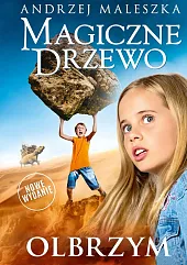 Magiczne Drzewo. OlbrzymAndrzej Maleszka