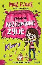 Totalnie rozchwiane życie Klary. Tom 2