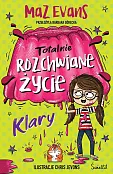 Totalnie rozchwiane życie Klary. Tom 2