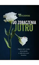 Do zobaczenia jutroKinga Boruczkowska