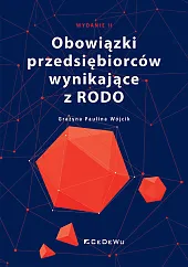 Obowiązki przedsiębiorców wynikające z RODO (wyd.,Wójcik Grażyna Paulina