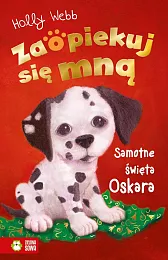 Zaopiekuj się mną Samotne święta OskaraHolly Webb
