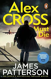 Alex Cross Must DieJames Patterson