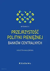 Przejrzystość polityki pieniężnej banków centralnych (wyd. II)