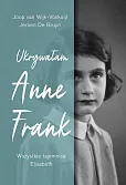 Ukrywałam Anne Frank.