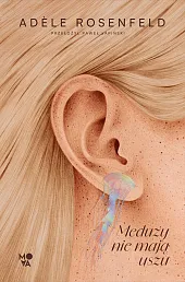 Meduzy nie mają uszu Meduzy nie mają uszu