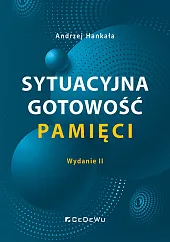 Sytuacyjna gotowość pamięci (Wyd. II)Andrzej Hankała