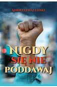 Nigdy się nie poddawaj Nigdy się nie poddawaj