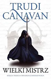 Trylogia Czarnego Maga Księga 3 Wielki,Trudi Canavan
