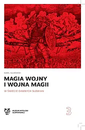 Magia wojny i wojna magii w,Kamil Kajkowski Magia wojny i wojna magii w,Kamil Kajkowski