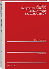 Zarząd majątkiem dziecka sprawowany przez rodziców