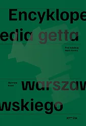 Encyklopedia getta warszawskiegoMaria Ferenc