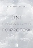 Dylogia czasu Tom 1 Dni upragnionych powrotów