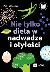 Nie tylko dieta w nadwadze i,Patryk Reimisz
