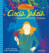 Ciocia Jadzia i Przylądek Dobrej NadzieiEliza Piotrowska