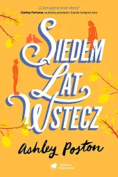 Siedem lat wsteczAshley Poston