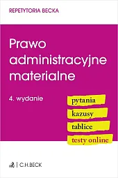 Prawo administracyjne materialne. Pytania. Kazusy. Tablice.,