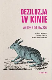 Deziluzja w kinie. Wybór przekładówAdrianna Woroch
