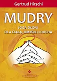 Mudry Joga dłoni dla ciała, umysłu i ducha