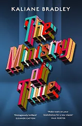 The Ministry of TimeKaliane Bradley