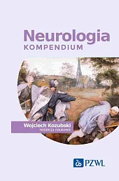 Neurologia. KompendiumWojciech Kozubski Neurologia. KompendiumWojciech Kozubski