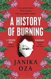 A History of BurningJanika Oza