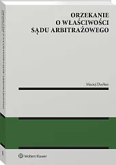 Orzekanie o właściwości sądu arbitrażowego